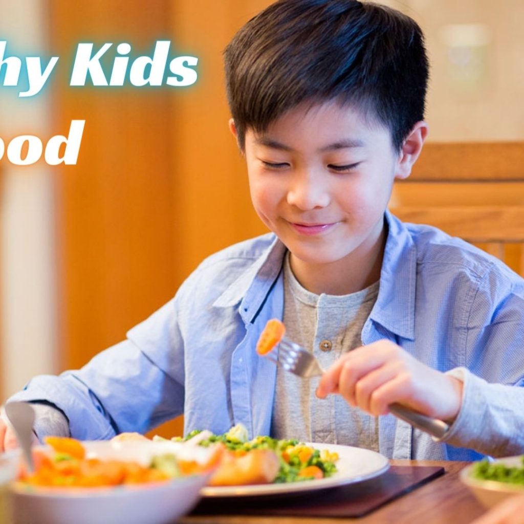 Healthy Kids Food: How to Make Nutritious and Delicious Meals for Your Little Ones